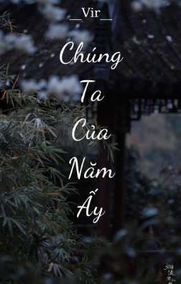 Chúng Ta Của Năm Ấy