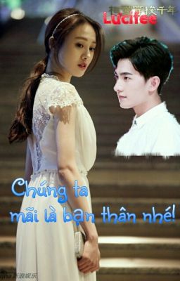 Chúng ta mãi là bạn thân nhé! [Dương-Sảng Fanfiction]