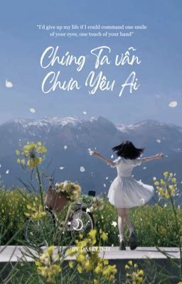 Chúng Ta Vẫn Chưa Yêu Ai