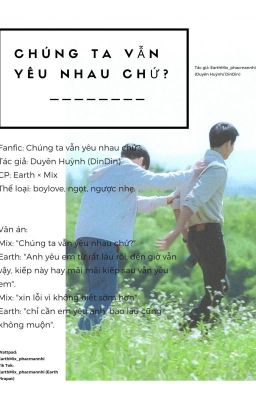 CHÚNG TA VẪN YÊU NHAU CHỨ?