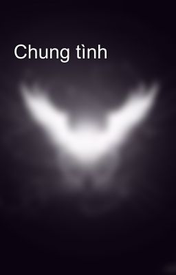 Chung tình