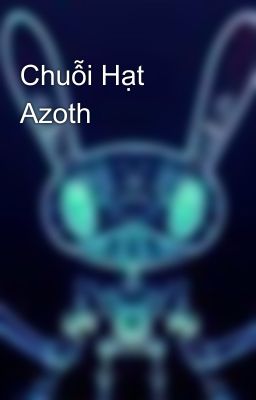 Chuỗi Hạt Azoth