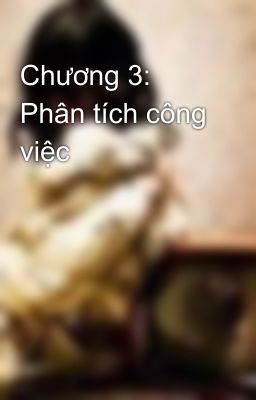 Chương 3: Phân tích công việc