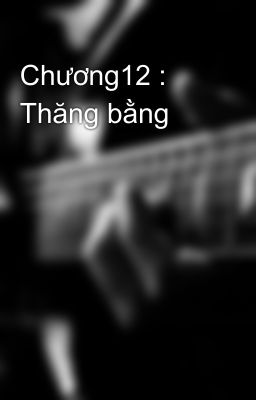 Chương12 : Thăng bằng