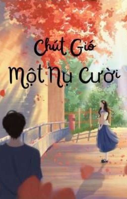 Chút Gió, Một Nụ Cười