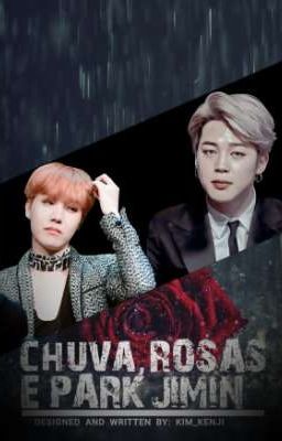 chuva,rosas e Park Jimin.