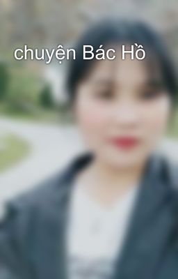 chuyện Bác Hồ