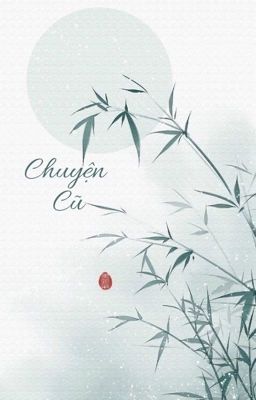 Chuyện Cũ