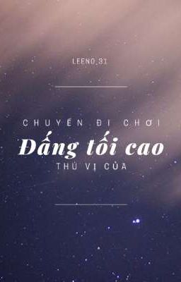 Chuyến đi chơi thú vị của Đấng tối cao