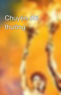 Chuyện đời thường