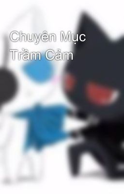 Chuyên Mục Trầm Cảm