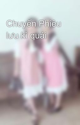 Chuyến Phiêu lưu kì quái