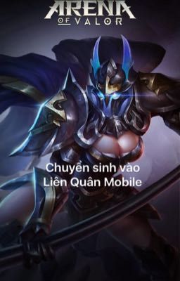 Chuyển sinh vào Liên Quân Mobile