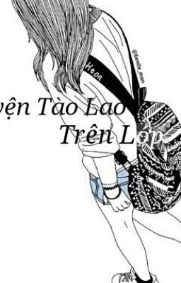 Chuyện tào lao trên lớp