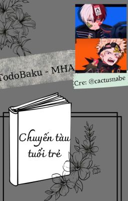 Chuyến tàu tuổi trẻ - TodoBaku - MHA