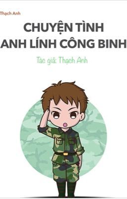 CHUYỆN TÌNH ANH LÍNH CÔNG BINH