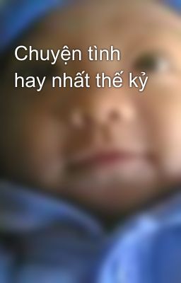 Chuyện tình hay nhất thế kỷ