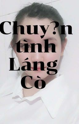              Chuyện tình Láng Cò 