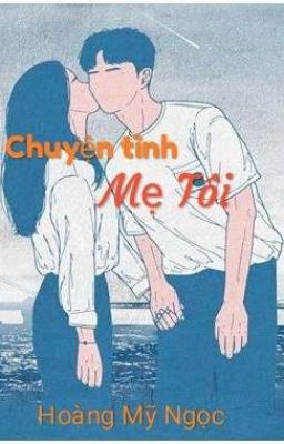 Chuyện tình mẹ tôi