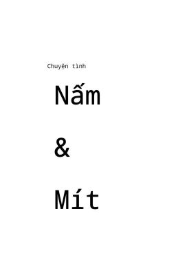 Chuyện tình nấm và mít