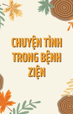 Chuyện tình trong bệnh ziện