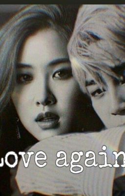 [Chuyển ver MINROSE] Love again