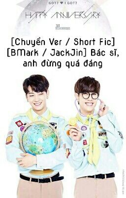 [Chuyển Ver / Short Fic] [BMark / JackJin] Bác sĩ, anh đừng quá đáng