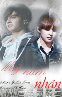 [Chuyển ver][Vkook] Mỹ Nam Nhân