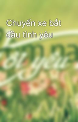 Chuyến xe bắt đầu tình yêu