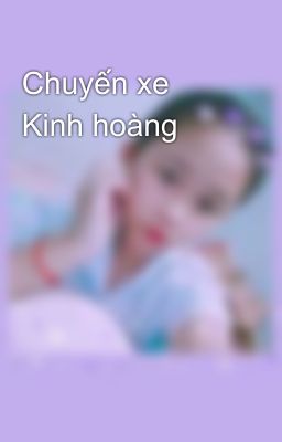 Chuyến xe Kinh hoàng