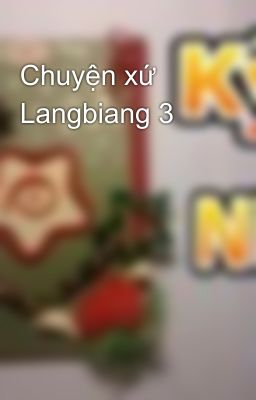 Chuyện xứ Langbiang 3