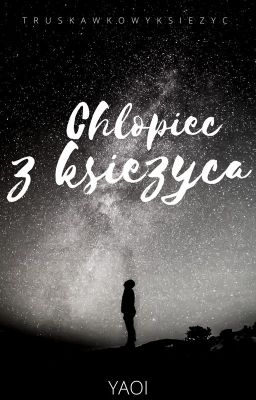 Chłopiec z księżyca Yaoi ♥message♥ ✔