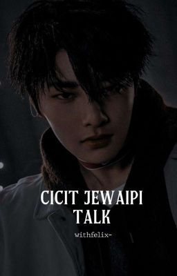 cicit jewaipi talk