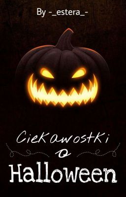 Ciekawostki o Halloween ✔