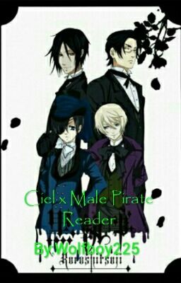 Ciel x Male Pirate Reader