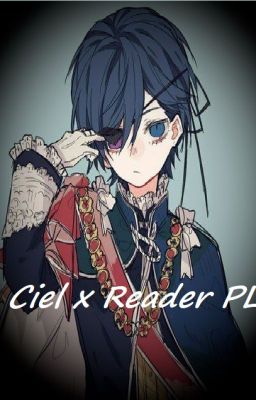 Ciel x Reader PL