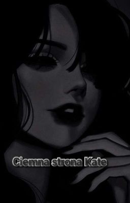 Ciemna strona Kate