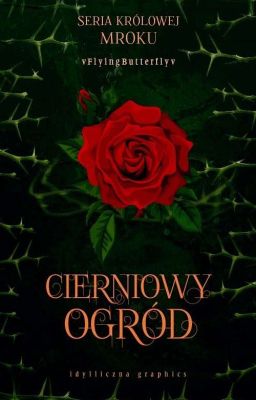 Cierniowy ogród (część II)