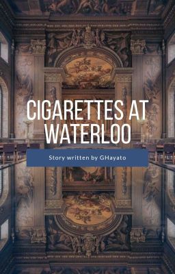 cigarettes at waterloo | j.jg x k.nj