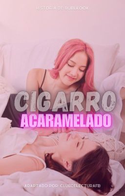 Cigarro acaramelado「 Freenbecky 」