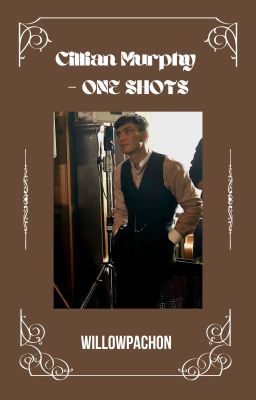 Cillian Murphy - One shots