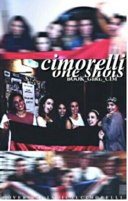 Cimorelli One-Shots :)