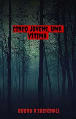 Cinco Jovens, Uma Vítima 