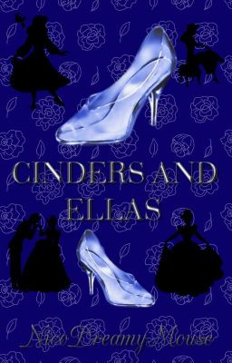 Cinders and Ellas