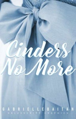 Cinders no more