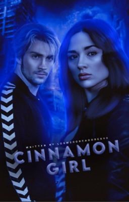 CINNAMON GIRL---Pietro Maximoff