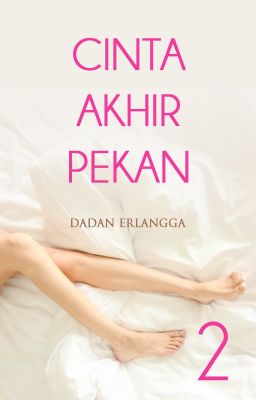 Cinta Akhir Pekan 2 (Full Chapter)