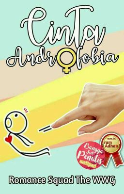 Cinta Androfobia - Romance Squad The WWG (Terbit)