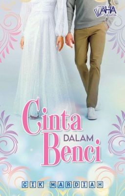 Cinta Dalam Benci