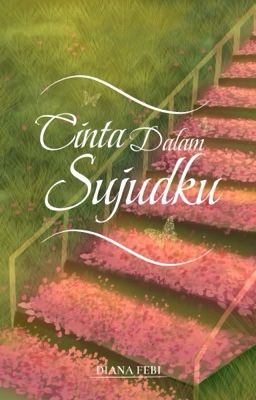 Cinta Dalam Sujudku 